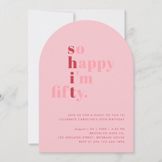 So Happy I'm Fifty | Pink Red Modern Birthday Invitation (Front)