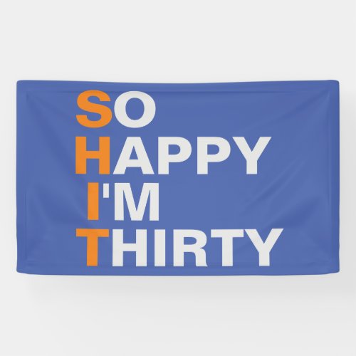 So Happy Im Thirty banner