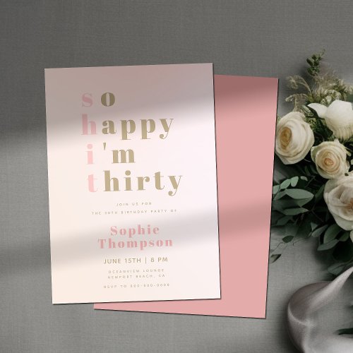 So Happy Im Thirty Funny Pink 30th Birthday Party Invitation