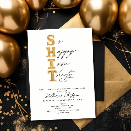 So Happy Im Thirty Gold Funny 30th Birthday Party Invitation