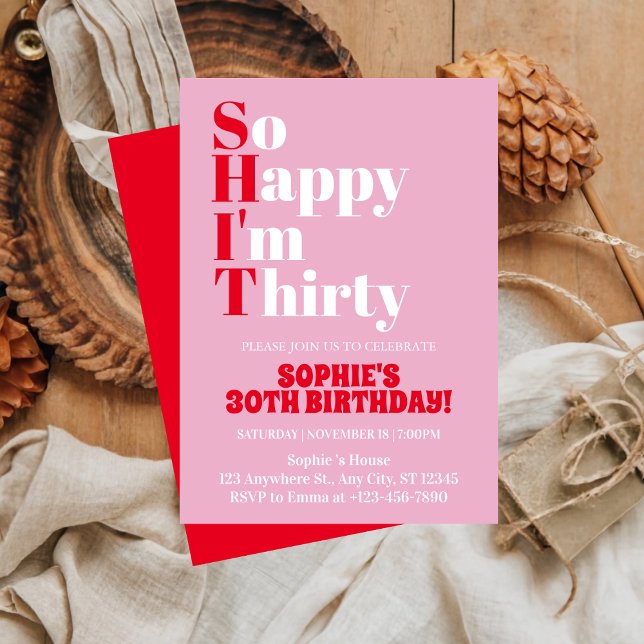 So Happy I'm Thirty Pink Bold 30th Birthday Party  Invitation (Creator Uploaded)