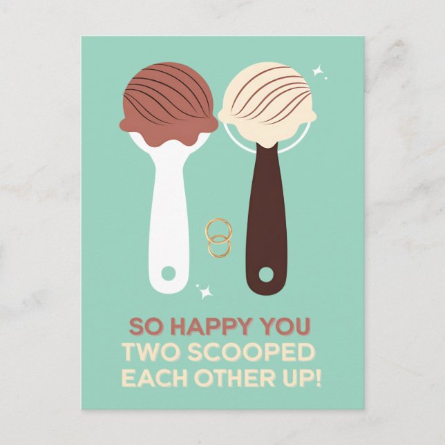 So Happy You Two Scooped Each Other Up Ice Cream Postcard (Front)