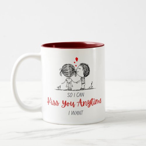 So I Can Kiss You Anytime I Want Large Mug