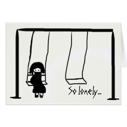 So lonely... without you cards (Front Horizontal)