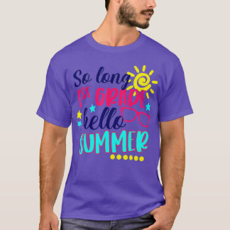 So Long 1st Grade Hello Pool Last Day Of School Su T-Shirt