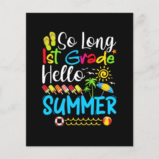 So Long 1st Grade Hello Summer Last Day Of School. (Front)