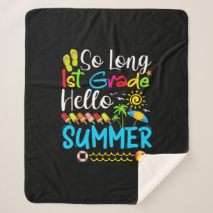 So Long 1st Grade Hello Summer Last Day Of School. Sherpa Blanket