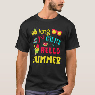 So Long 1st Grade Hello Summer Last Day School Gra T-Shirt