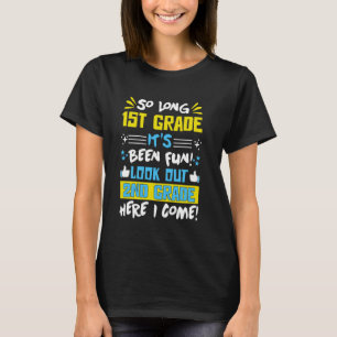 So Long 1st Grade Here I Come Graduation 2nd Grade T-Shirt