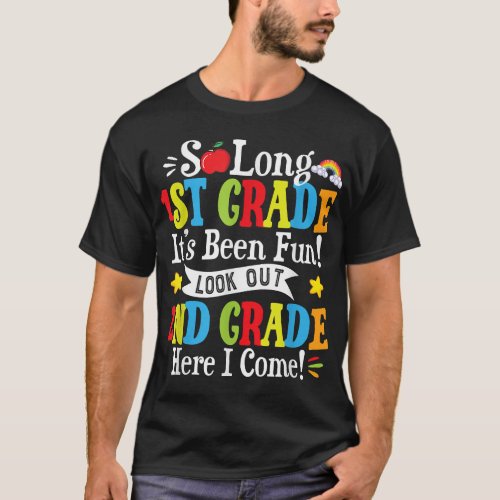 So Long 1st Grade Look Out 2nd Grade Here I Come  T_Shirt