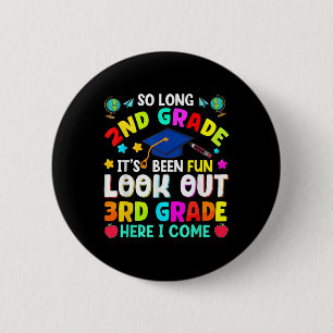 So Long 2nd Grade Graduation Graduate Teacher Kids Button