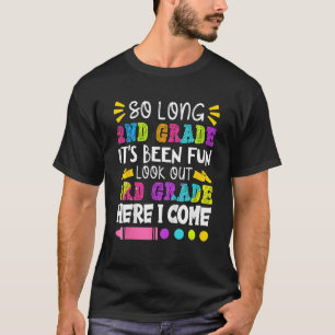 So Long 2nd Grade Hello 3rd Grade Second Grade Gra T-Shirt