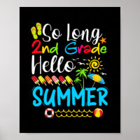 So Long 2nd Grade Hello Summer Last Day Of School.