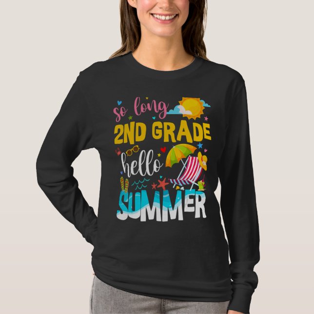 So Long 2nd Grade Hello Summer Teacher Student Vac T-Shirt (Front)