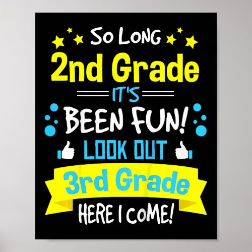 So Long 2nd Grade Here I Come 3rd Grader Graduatio Poster