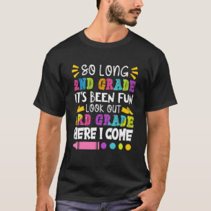 So Long 2nd Grade It's Been Fun  Last Day Of Schoo T-Shirt
