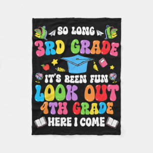 So Long 3rd Grade Graduation 4th Grade Here I Come Fleece Blanket