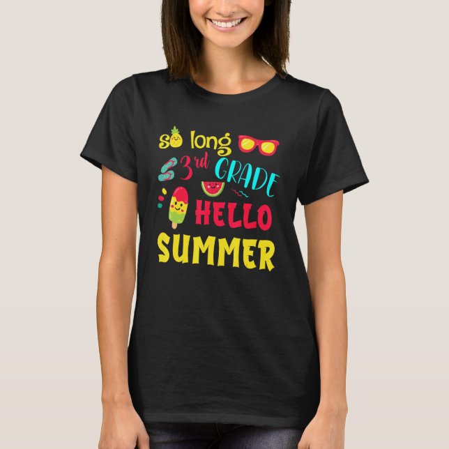 So Long 3rd Grade Hello Summer Last Day School Gra T-Shirt (Front)