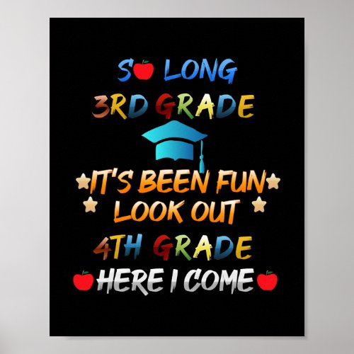 So Long 3rd Grade Look Out 4th Grade Here I Come Poster