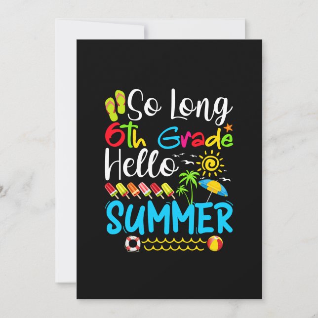 So Long 6th Grade Hello Summer Last Day Of School. Save The Date (Front)