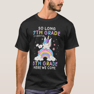 So Long 7th Grade 8th Grade Here We Come Unicorn G T-Shirt