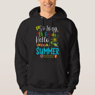 So Long 7th Grade Hello Summer Teacher Student Kid Hoodie