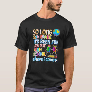 So Long 8Th Grade Hello High School Graduation Fun T-Shirt