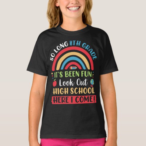 So Long 8th Grade Hello High School Here I Come T_Shirt