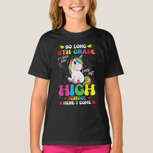 So Long 8th Grade High School Here I Come Unicorn T_Shirt