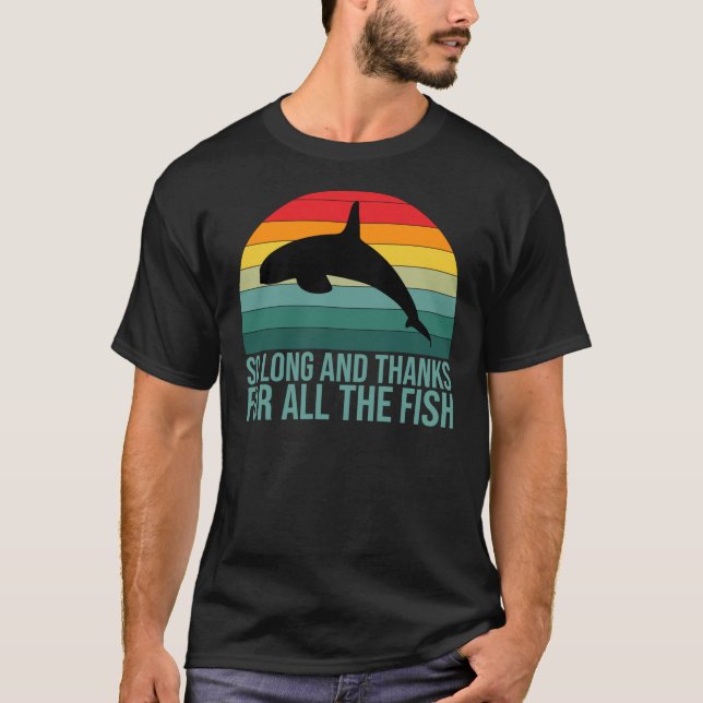 so long and thanks for all the fish Classic T-Shir T-Shirt (Front)