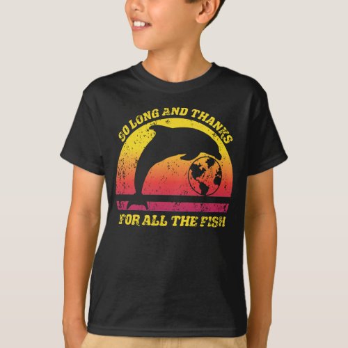 So Long And Thanks For All The Fish Dolphin Sunset T_Shirt