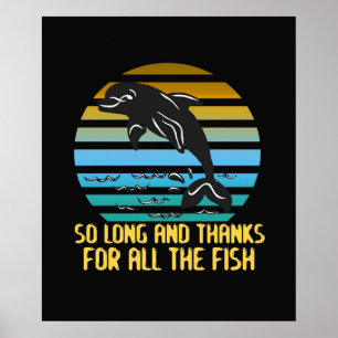 So Long And Thanks For All The Fish funny science Poster