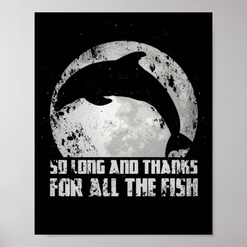 So Long And Thanks For All The Fish Mond Delfin Poster