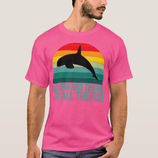so long and thanks for all the fish T-Shirt
