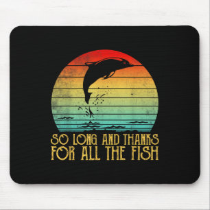 So Long And Thanks For All The Fish Vintage Mouse Pad