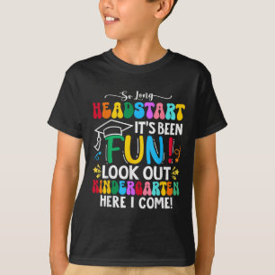 So Long Headstart Graduation 2025 Kindergarten Her T-Shirt