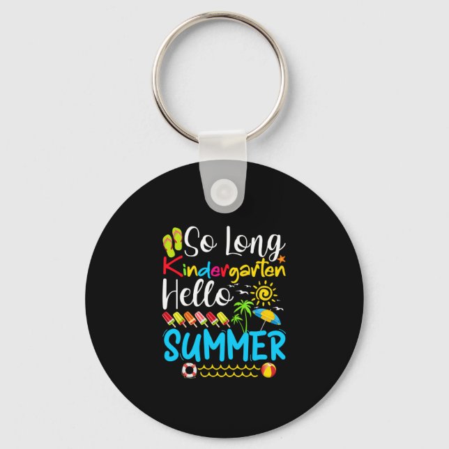 So Long Kindergarten Grade Hello Summer Keychain (Front)