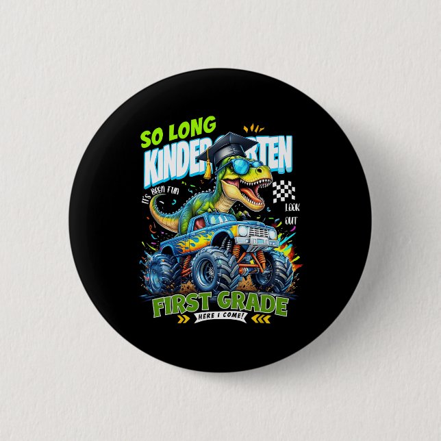 So Long Kindergarten Graduate Dinosaur 1st Grade H Button (Front)