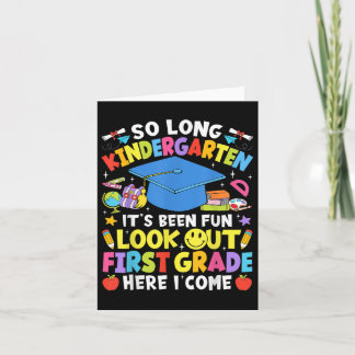 So Long Kindergarten Graduation First Grade Here I Card
