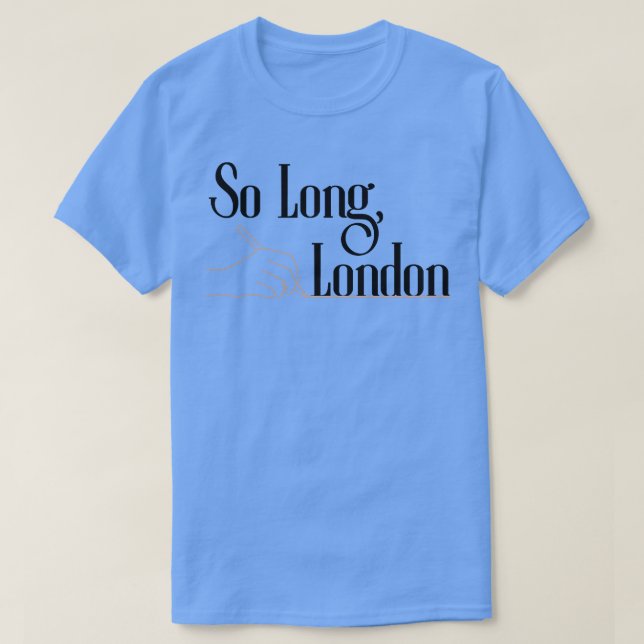 So Long London TShirt 5 (Design Front)