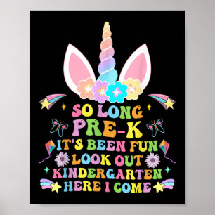 So Long Pre-k Graduation Kindergarten Here I Come Poster