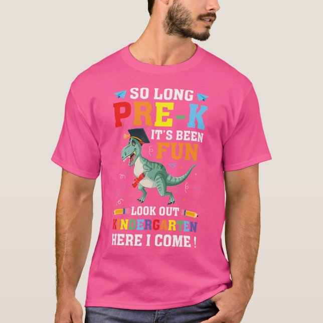 So Long Pre-K Graduation Kindergarten Here I Come  T-Shirt (Front)