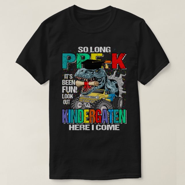 So Long Pre-K Here I Come Dinosaur Monster Truck T T-Shirt (Design Front)