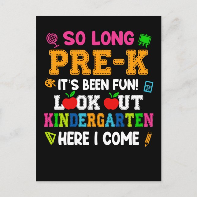 So Long Pre-k It Is Been Fun Look Out Kindergarten Holiday Postcard (Front)