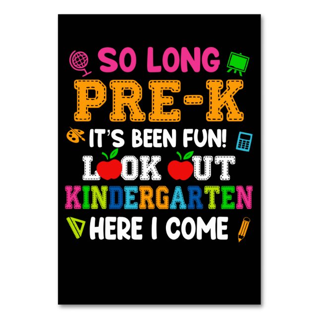So Long Pre-k It Is Been Fun Look Out Kindergarten Table Number (Front)