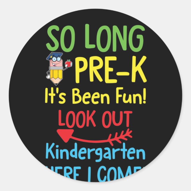 So Long PRE K It's Been Graduation Classic Round Sticker (Front)