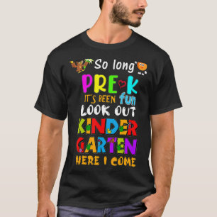 So Long Pre K Kindergarten 2022 Here I Come 1st Gr T-Shirt
