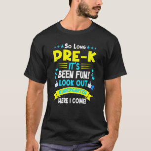 So Long Pre K Kindergarten Graduation Last Day Of T-Shirt