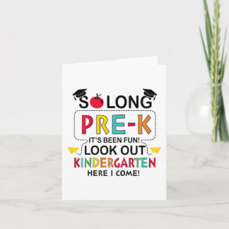 So Long Pre K Kindergarten Here Graduate Last Day Card