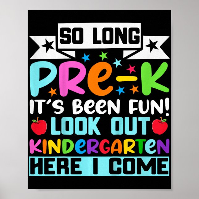 So Long Pre K Kindergarten Here Graduate Last Day  Poster (Front)